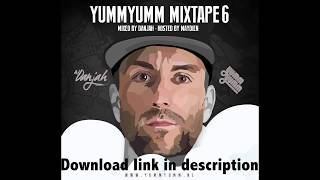 YUMM YUMM MIXTAPE 6 - BY DJ DANJAH & MAYDIEN