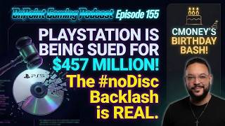 $457 Million! Sony’s All-Digital Future Is Sparking MASSIVE Lawsuits 🚨 (OnPoint Gaming Podcast 155)