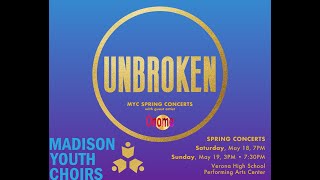 UNBROKEN: MYC's spring 2024 concert series (Sunday, May 19, 7:30PM)