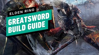 Elden Ring Greatsword Build Guide