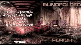 Blindfolded - She Lies in the River