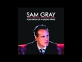 Sam Gray - Stand My Ground