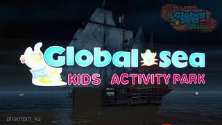 Новый детский игровой парк &quot;Global Sea&quot;!