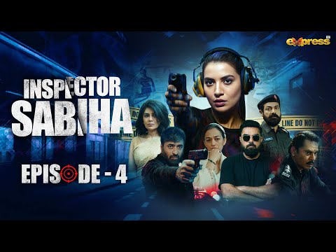 Inspector Sabiha — Episode 4