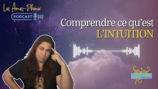 podcast 17 :  comprendre ce qu'est l'intuition