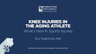 Knee Injuries in the Aging Athlete; What&#39;s New in Sports Injuries - SMOS 2022