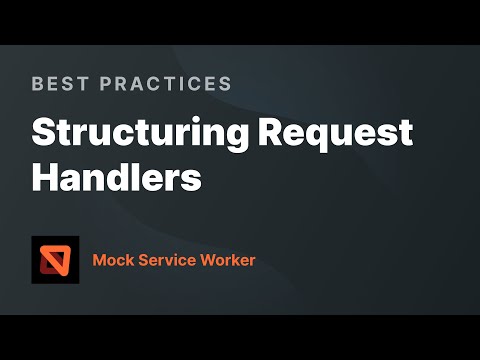 Structuring Request Handlers