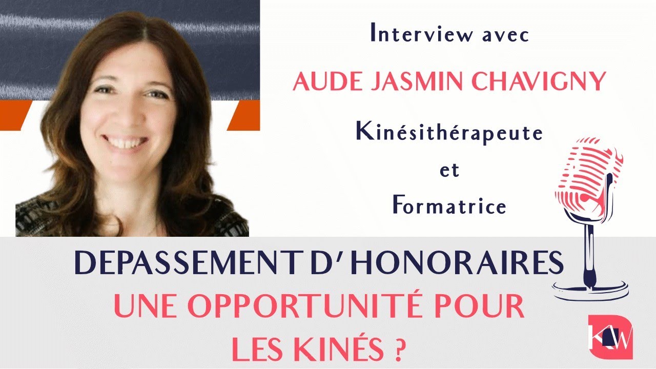 Dépassement d'honoraires kiné : interview de Aude Jasmin Chavigny - YouTube