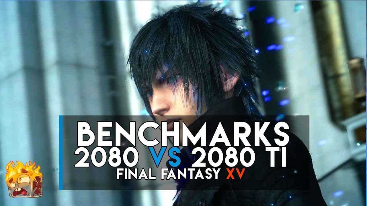RTX 2080 vs 2080 Ti Benchmarks Final Fantasy XV 4K - YouTube