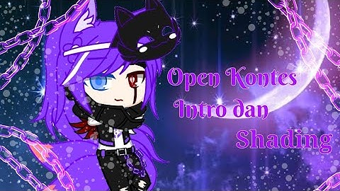 Open kontes intro dan shading Spesial 900+ Subscribe