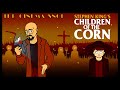 Children of the Corn - The Cinema Snob