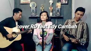 Shaggydog - Di Sayidan (cover RD feat Edi Cambah)