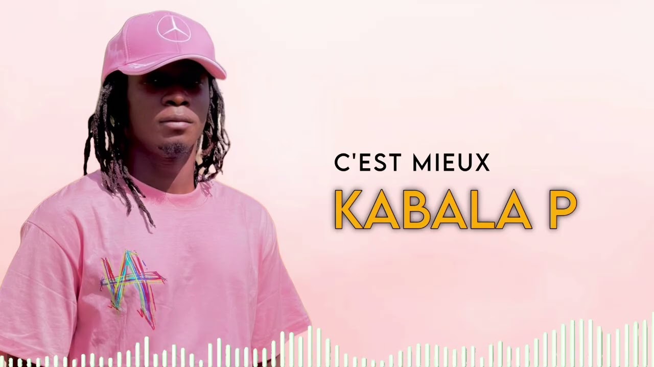 C'est mieux kabala p officielle 