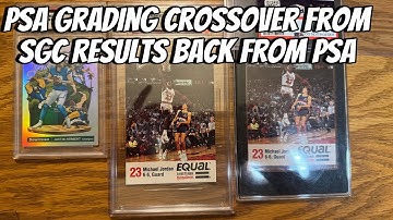 Crossing over SGC Graded Cards to PSA Crossover Grading. Results back from PSA Submission
