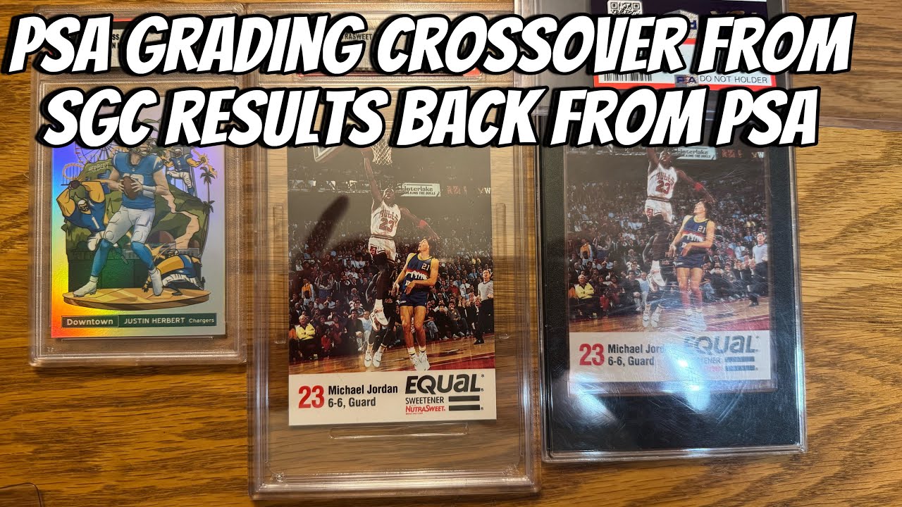 Crossing over SGC Graded Cards to PSA Crossover Grading. Results back from PSA Submission