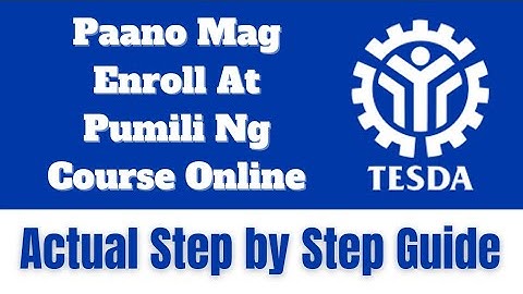 TESDA - Paano Mag Enroll At Pumili Ng Course Online? Actual Step By Step Guide For Beginner