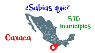 😱 Did you know? Oaxaca is the state with the most municipalities in Mexico. [Easy and Fast]