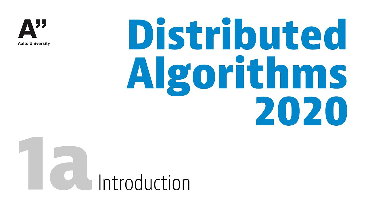 Distributed Algorithms 2020: lecture 1a · Introduction - YouTube