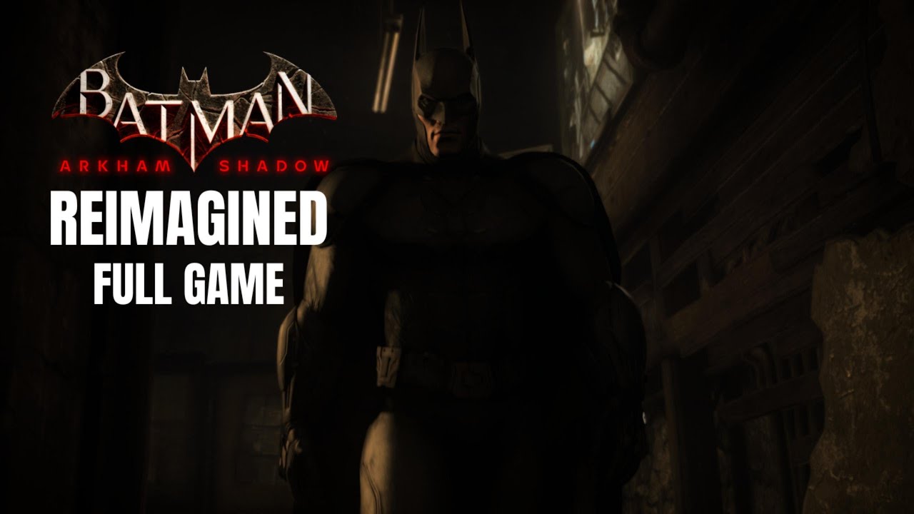 Arkham Shadow Reimagined Full Game - Batman: Arkham Origins