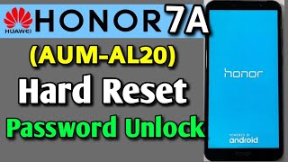 Honor 7A (AUM-AL20) Hard Reset or Password Unlock Easy Trick With Keys