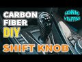 Carbon Fiber Shift Knob - Skinning / Wrapping [DIY]