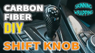 Carbon Fiber Shift Knob  Skinning / Wrapping [DIY]