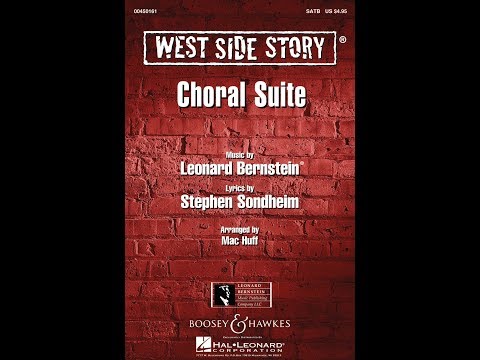 West Side Story (Choral Suite) (SATB Choir) 1. Something's Coming/Tonight - Arranged by Mac Huff