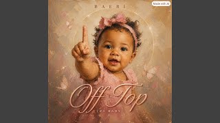 Bae'bi Off Top (#1 Baby)