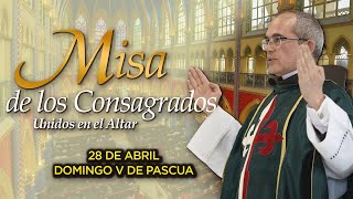 Santa Misa de los CONSAGRADOS con el P. Manuel Rodríguez ⛪ 28 de abril de 2024