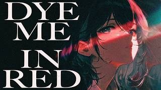 DYE ME IN RED feat. Miyamai Moka