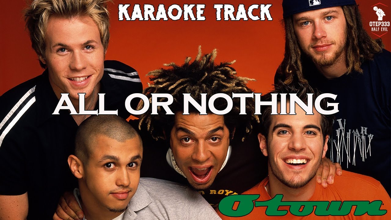 O-Town | All Or Nothing 🎤HQ Karaoke🎤