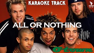Otown  All Or Nothing hq Karaoke