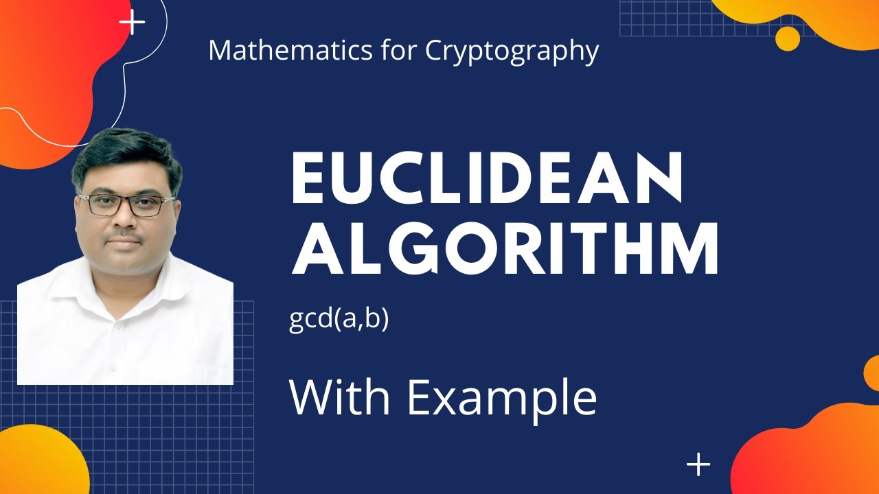 Euclidean Algorithm || gcd(a,b) || Cryptography || Network Security ...