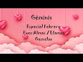 ♊GÉMINIS 🧡YA NO AGUANTA SIN TI 💚 Horóscopo Febrero Almas/Llamas Persona Especial Expareja