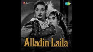 Alladdin Laila Movie Song Daulat Ke Lalach Mein Mahipal Shakila Lalita Pawar Salim Khan 1957