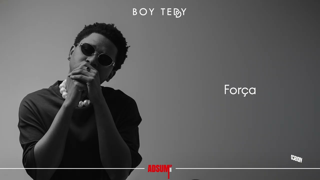 Watch Boy Teddy - Força (Audio Oficial) on YouTube Watch Boy Teddy - Força (Audio Oficial) on YouTube