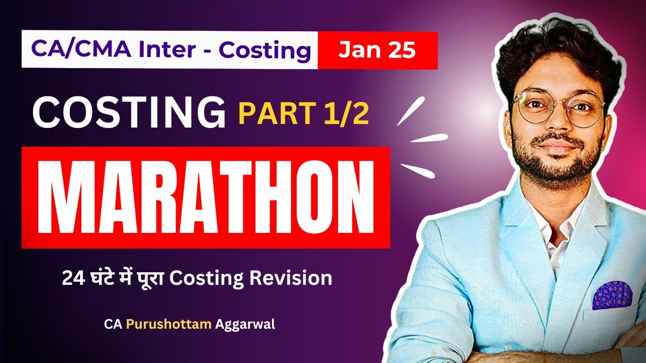 CA Inter Costing fastrack Revision Marathon Jan 25| ICAI Study Material ...