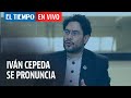 El Tiempo en vivo: Iván Cepeda se pronuncia acerca de la decisión tomada con respecto a Álvaro Uribe