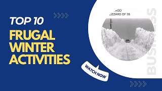 Top 10 Frugal Winter Activities
