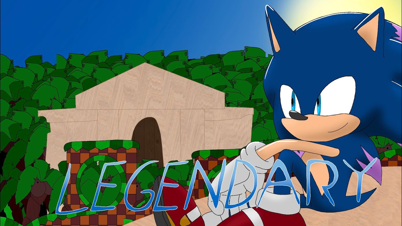 Legendary - [Epic The Musical x Sonic The Hedgehog]