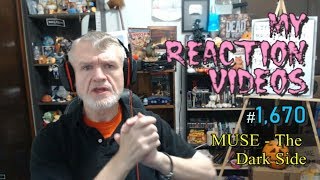 Muse - The Dark Side My Reaction Videos ,670