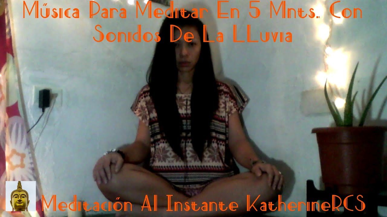 MÚSICA PARA MEDITAR EN 5 MNTS CON SONIDOS DE LA LLUVIA - YouTube