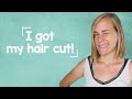 German Lesson (250) - How to Say I got my hair cut! - Vocab  Listening Comprehension - B1