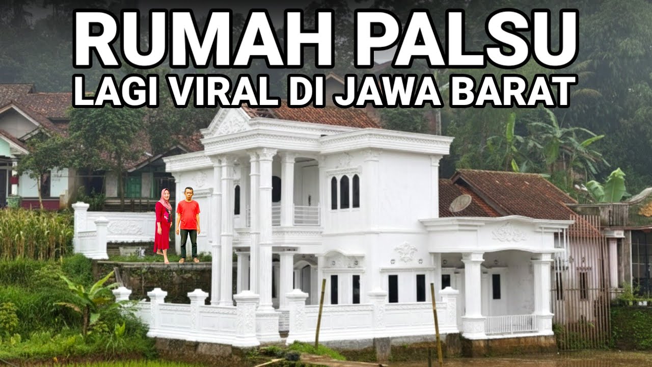VIRAL..! RUMAH PALSU LAGI VIRAL DI JAWA BARAT
