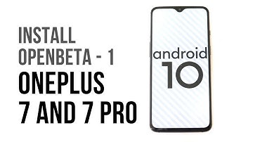 Install Android 10 Open beta 1 for OnePlus 7 and 7 Pro