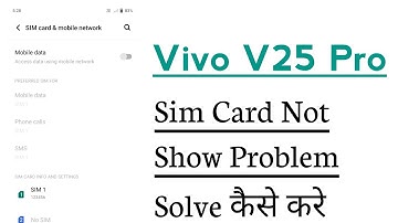 Vivo V25 Pro Sim Card Not Working Showing Problem Solve