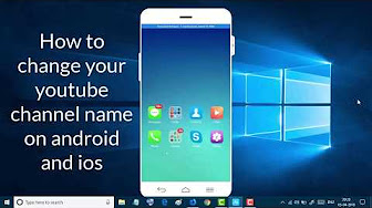 How to change your youtube channel name on android and IOS How to change your youtube channel name on android and IOS