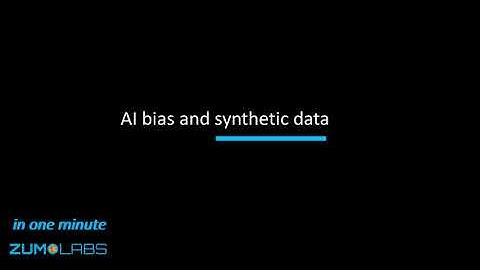 AI Bias and Synthetic Data: ZUMOLABS #syntheticdata  #deeplearning #machinelearning #AIbias #privacy