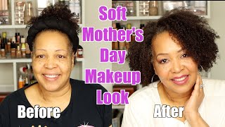 GRWM | Soft Mother's Day Makeup Look | (Step by Step) | Mature Skin  Over 40 | Over 50
