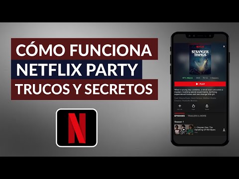 Cómo Funciona Netflix Party – Todos los Trucos y Secretos de Netflix Party